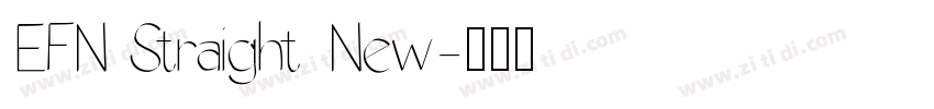 EFN Straight New字体转换